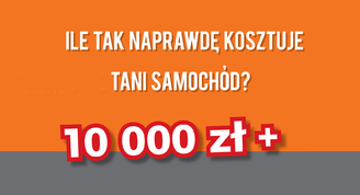 Ile tak naprawdę kosztuje tani samochód?